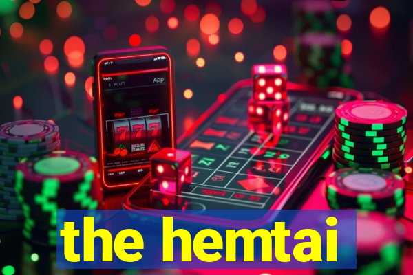 the hemtai